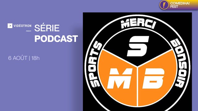 6 Août 2022 | 18h | Podcast - Sports Merci Bonsoir