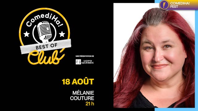 18 Août 2022 | 21h | ComediHa! Club Best of... Mélanie Couture