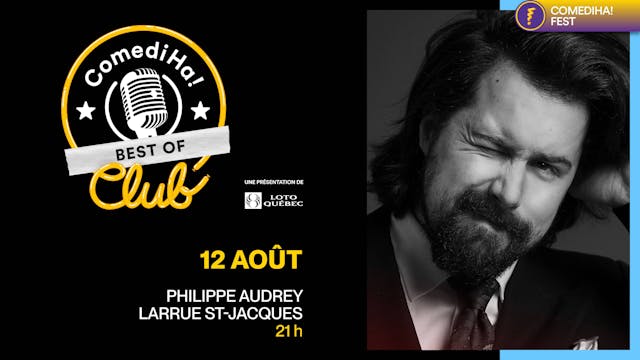 12 Août 2022 | 21h | ComediHa! Club Best of... Philippe-Audrey Larrue St-Jacques