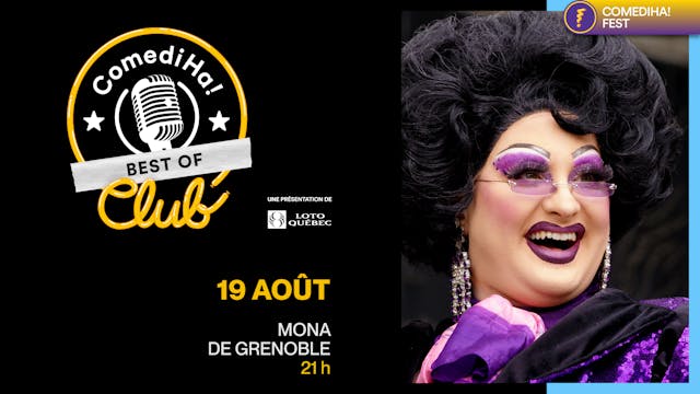 19 Août 2022 | 21h | ComediHa! Club Best of... Mona de Grenoble
