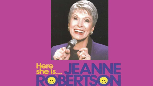 Jeanne Robertson | Here She Is