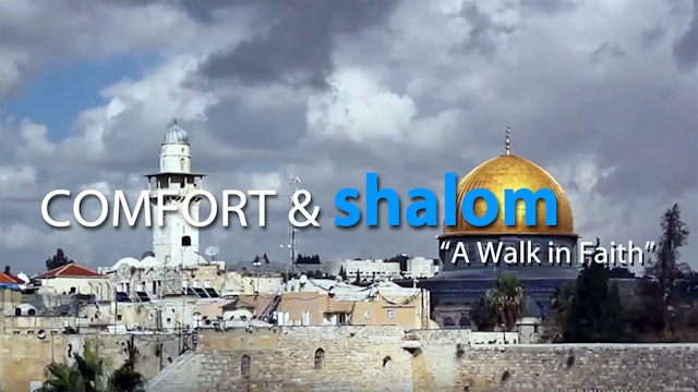 Comfort & Shalom: A Walk in Faith