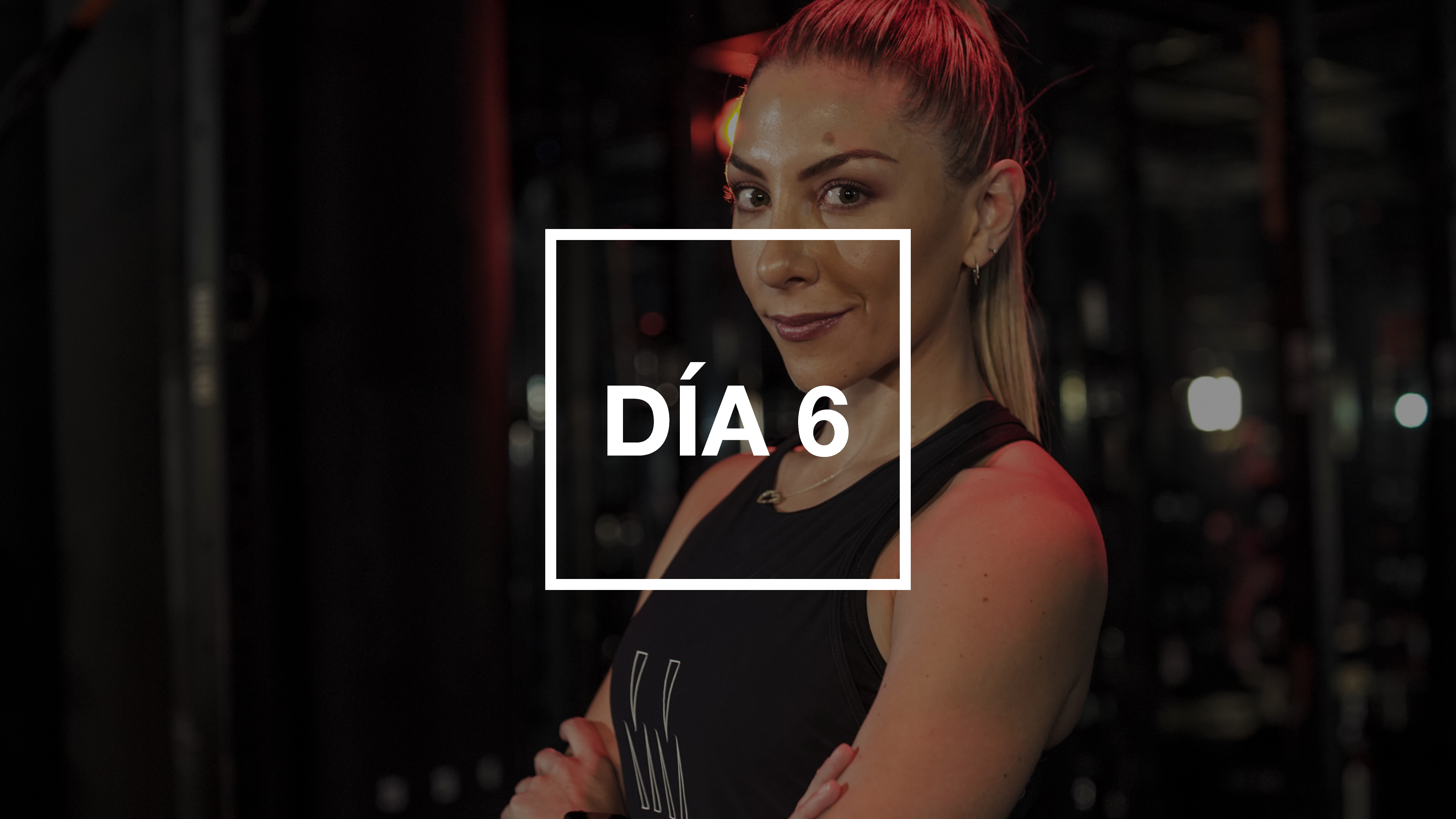 Día 6: Upper Body con Gaby