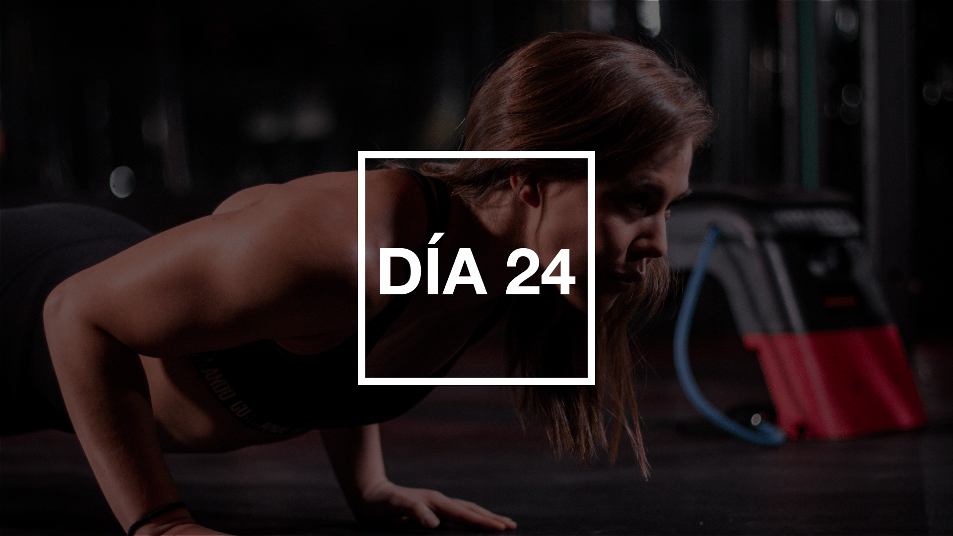 Día 24: Full Body con Renata