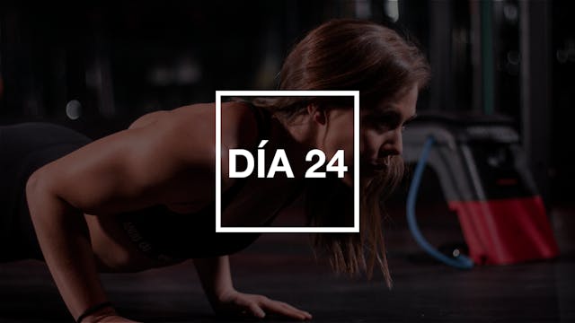 Día 24: Full Body con Renata