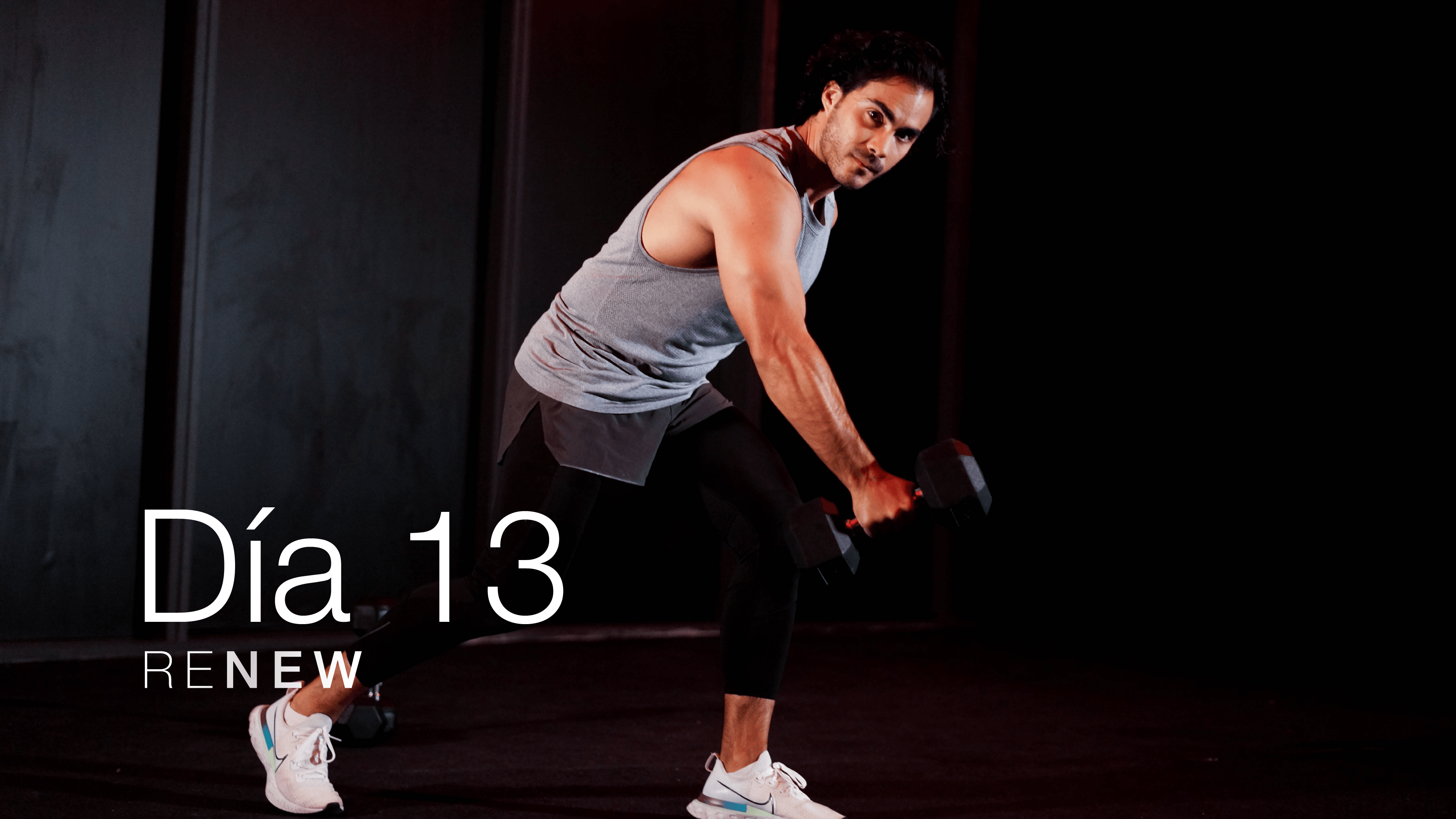 Renew: Día 13 - Espalda y Pecho con José Manuel