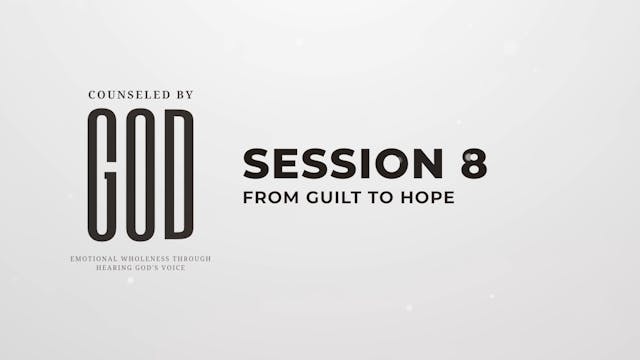 Counseled by God - Session 8 - 35th Anniversary Edition