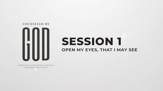 Counseled by God - Session 1 - 35th Anniversary Edition