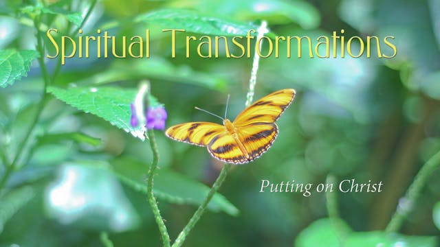 Spiritual Transformations - Putting o...