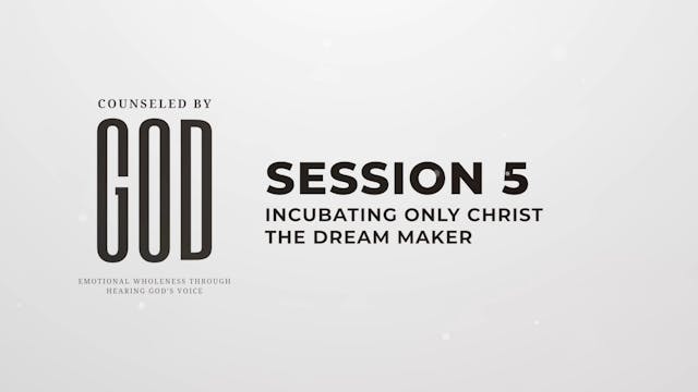 Counseled by God - Session 5 - 35th A...