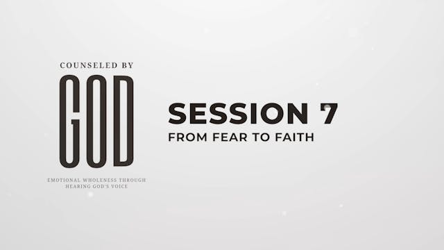 Counseled by God - Session 7 - 35th A...