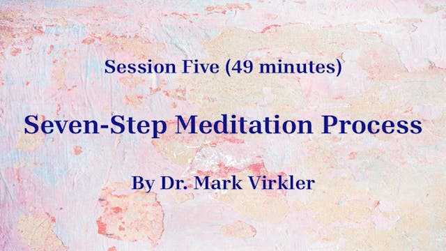 Decoding Deception - Session 5: Seven-Step Meditation Process