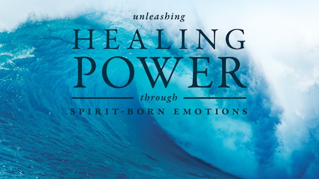 Unleashing Healing Power Through Spirit Born Emotions
