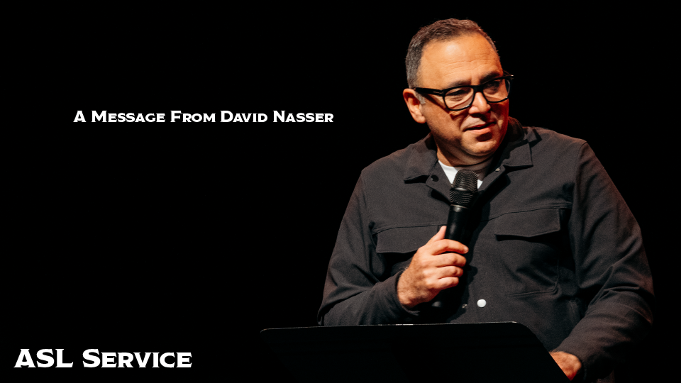 A Message from David Nasser ASL