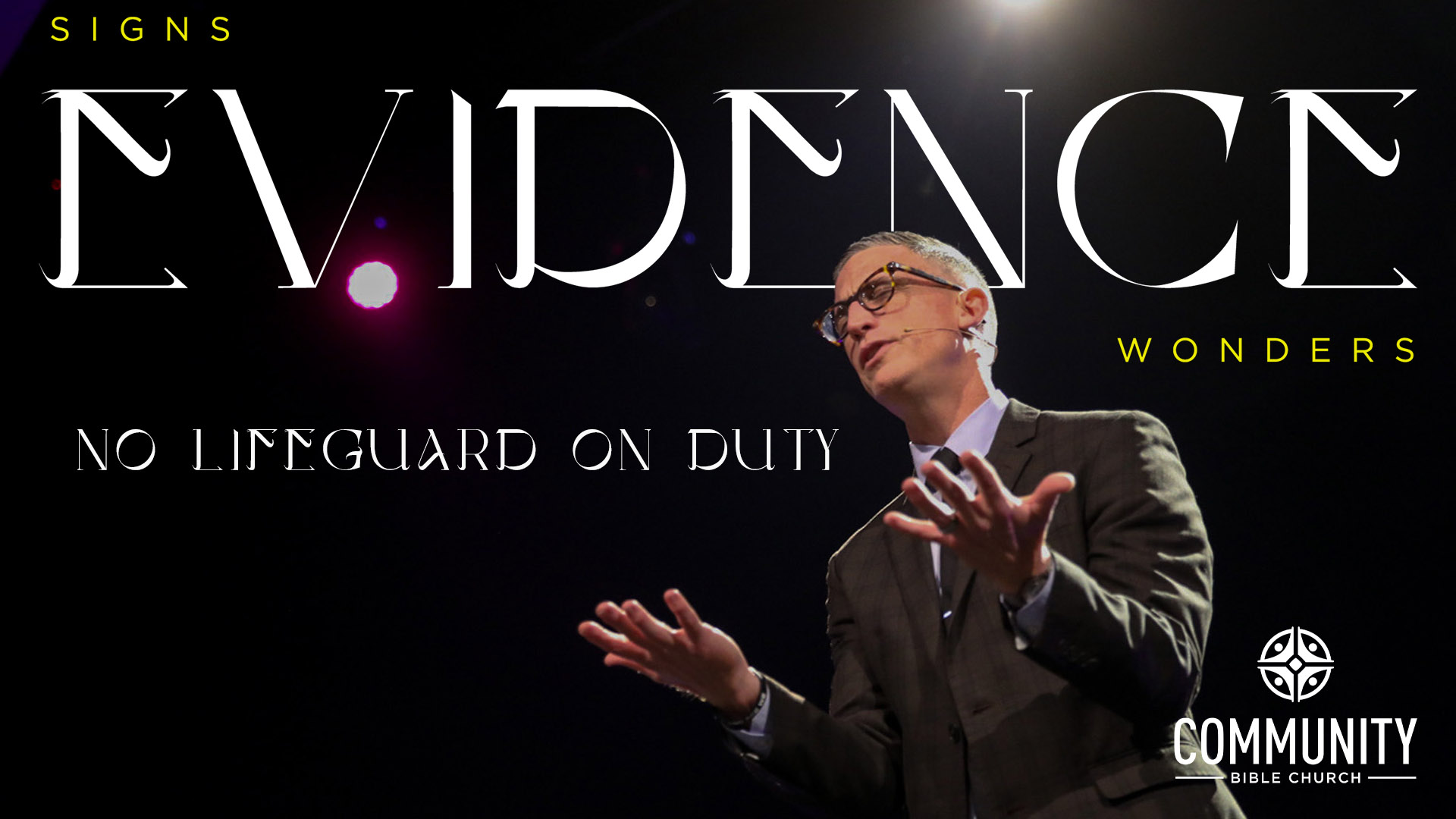 EVIDENCE Signs & Wonders: No Lifeguard on Duty