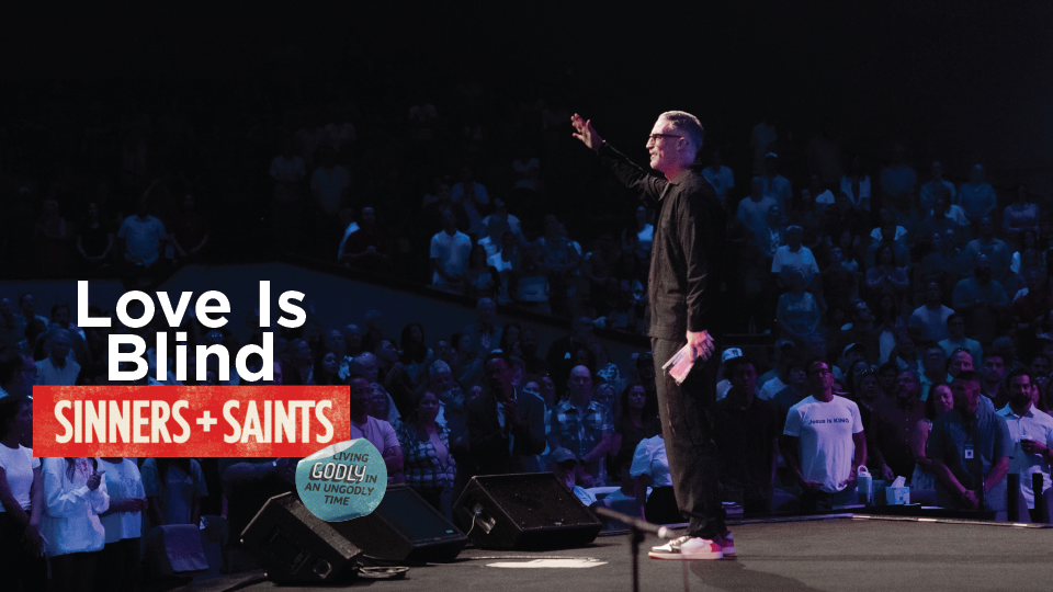 Love Is Blind | Pastor Ed Newton
