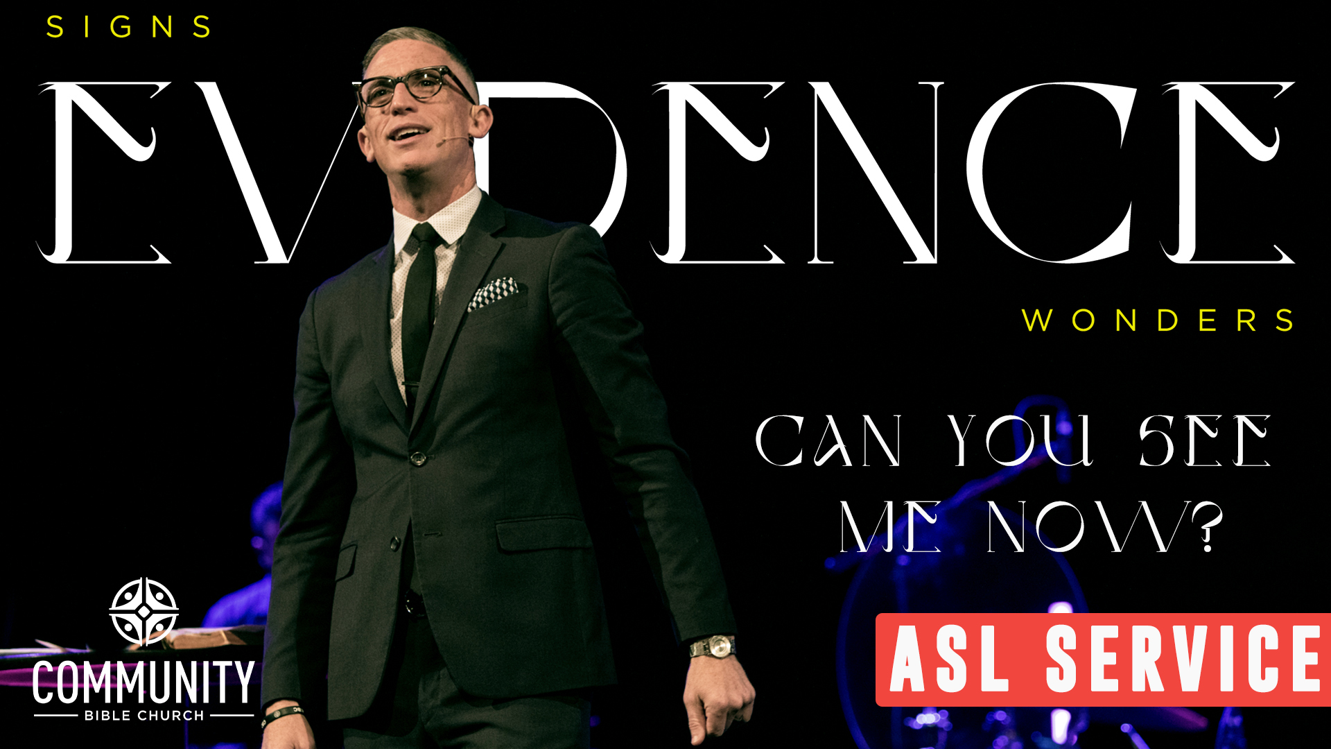 EVIDENCE Signs & Wonders: Can You See Me Now? ASL Service