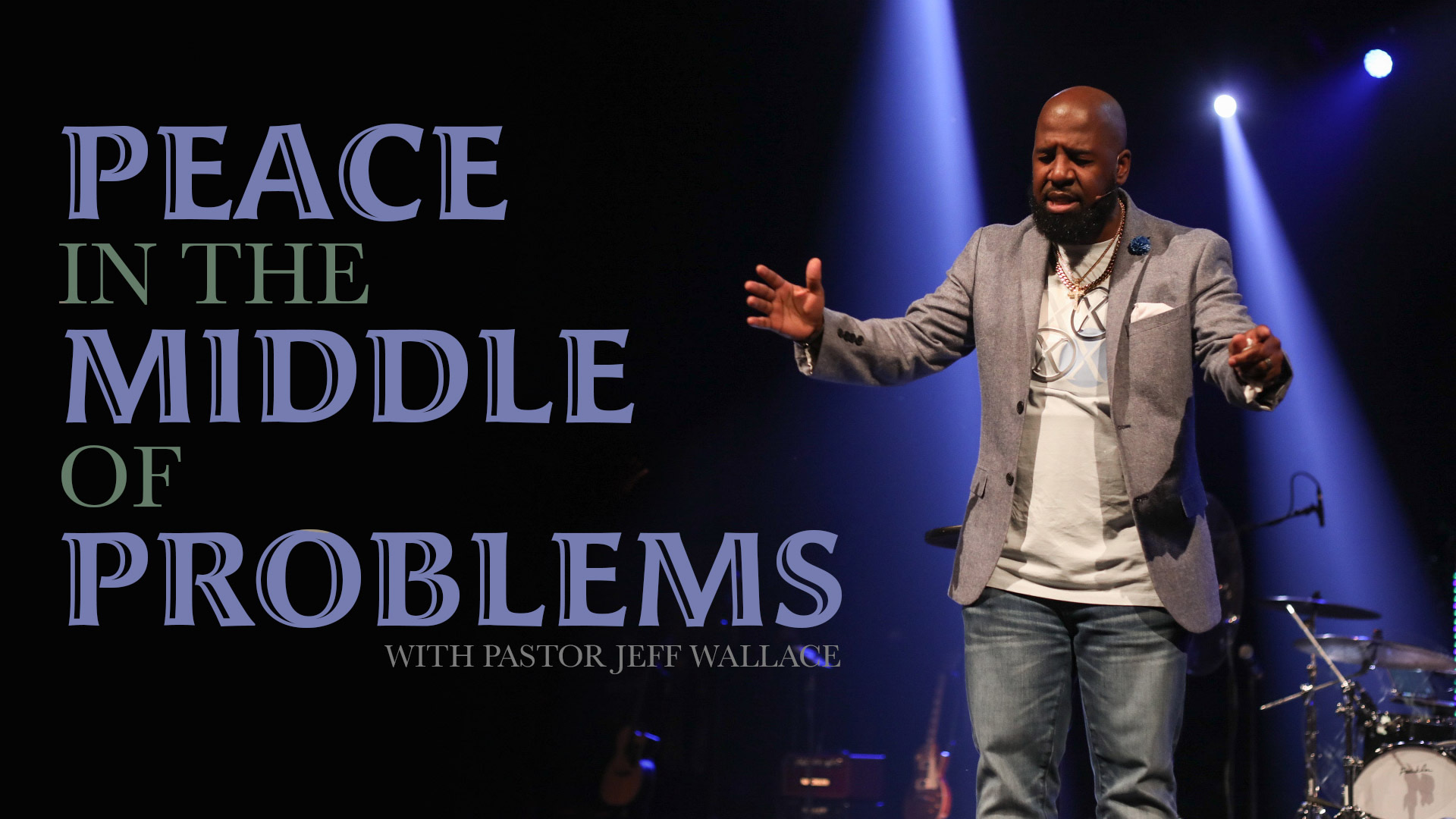Peace in the Middle of Problems
