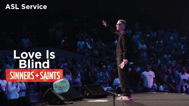 Love Is Blind | Pastor Ed Newton | ASL