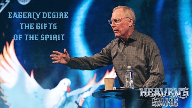 Eagerly Desire the Gifts of the Spirit
