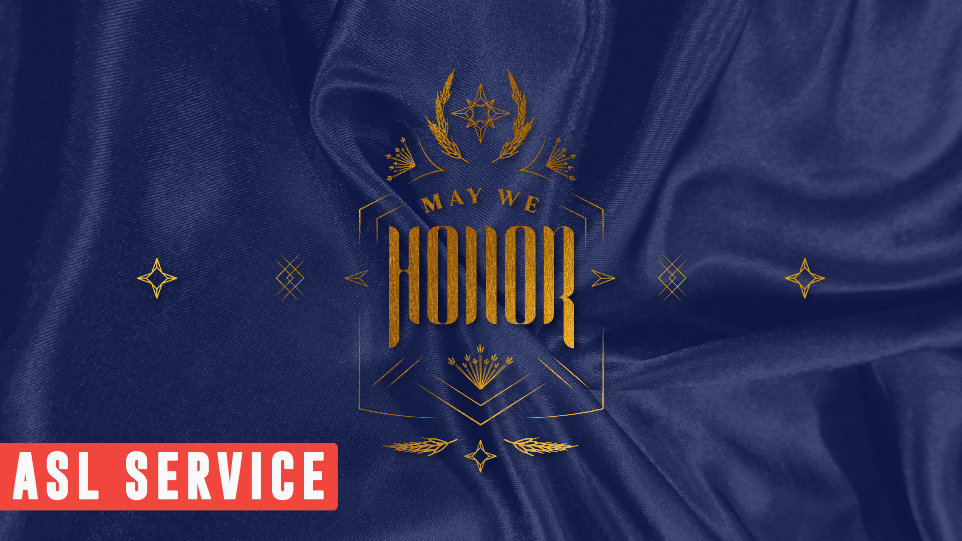 May We Honor ASL Services