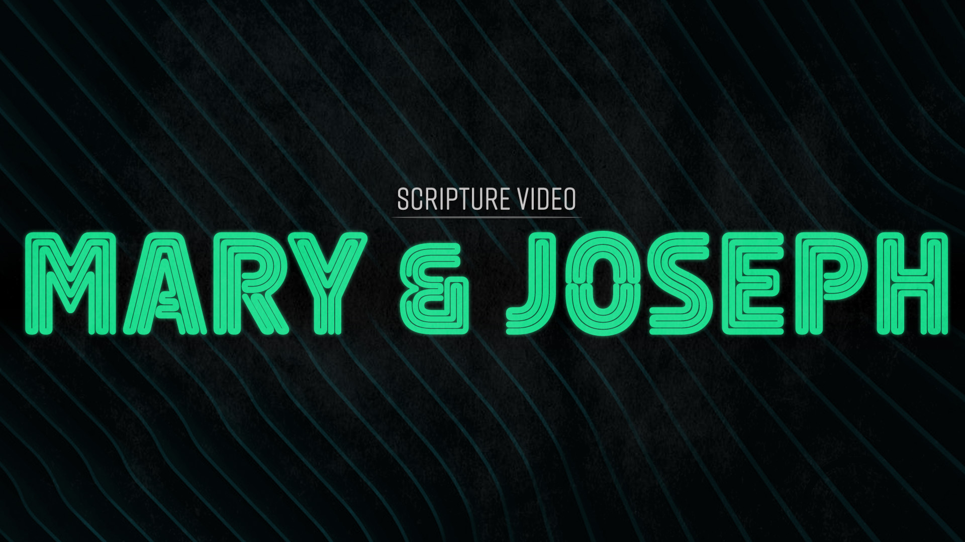 Scripture Video: Mary&Joseph