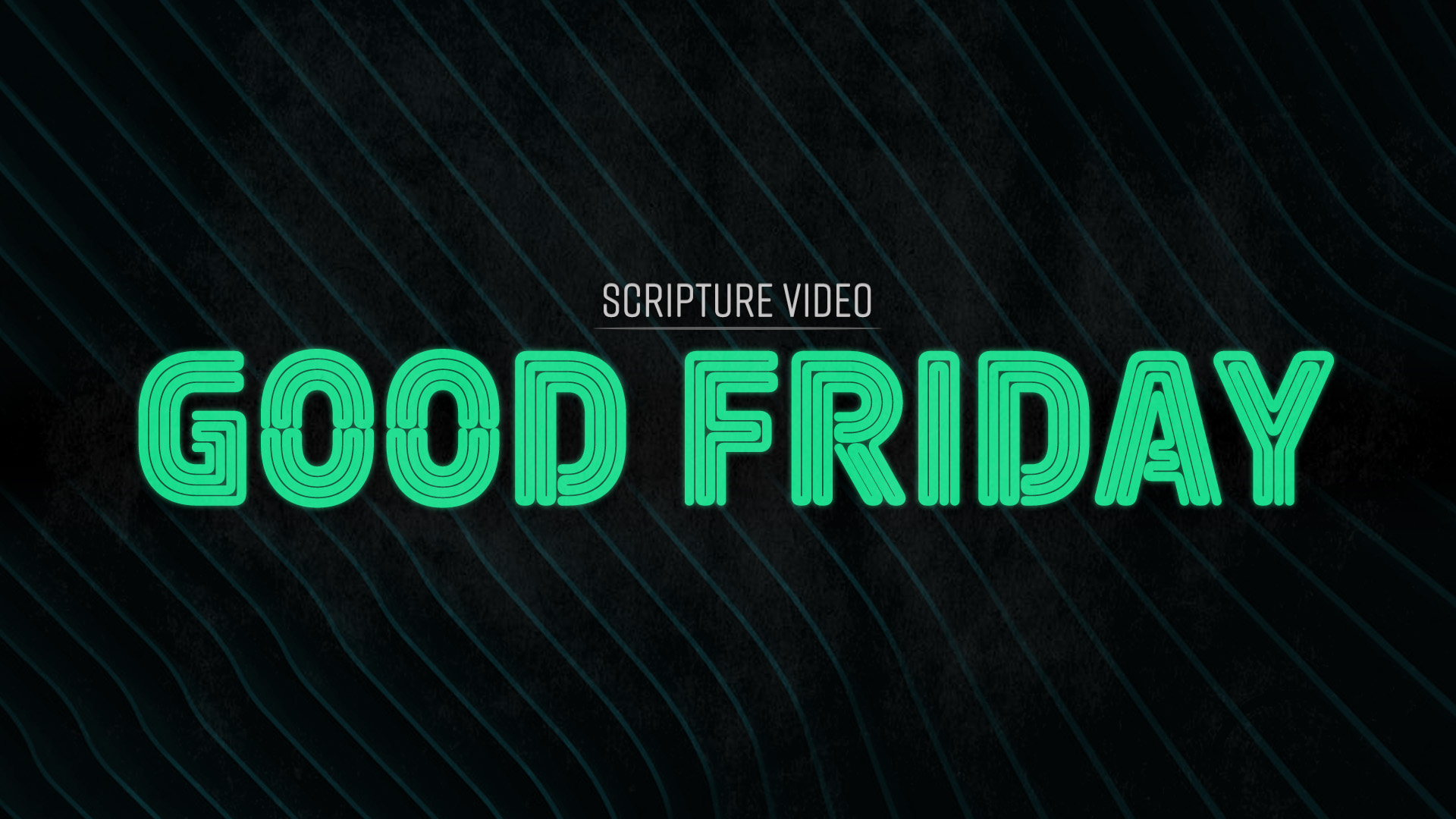Scripture Video: Good Friday
