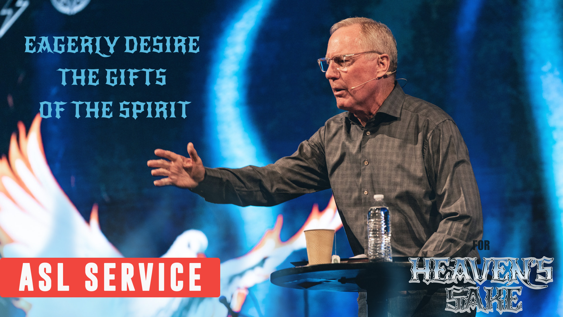 Eagerly Desire the Gifts of the Spirit