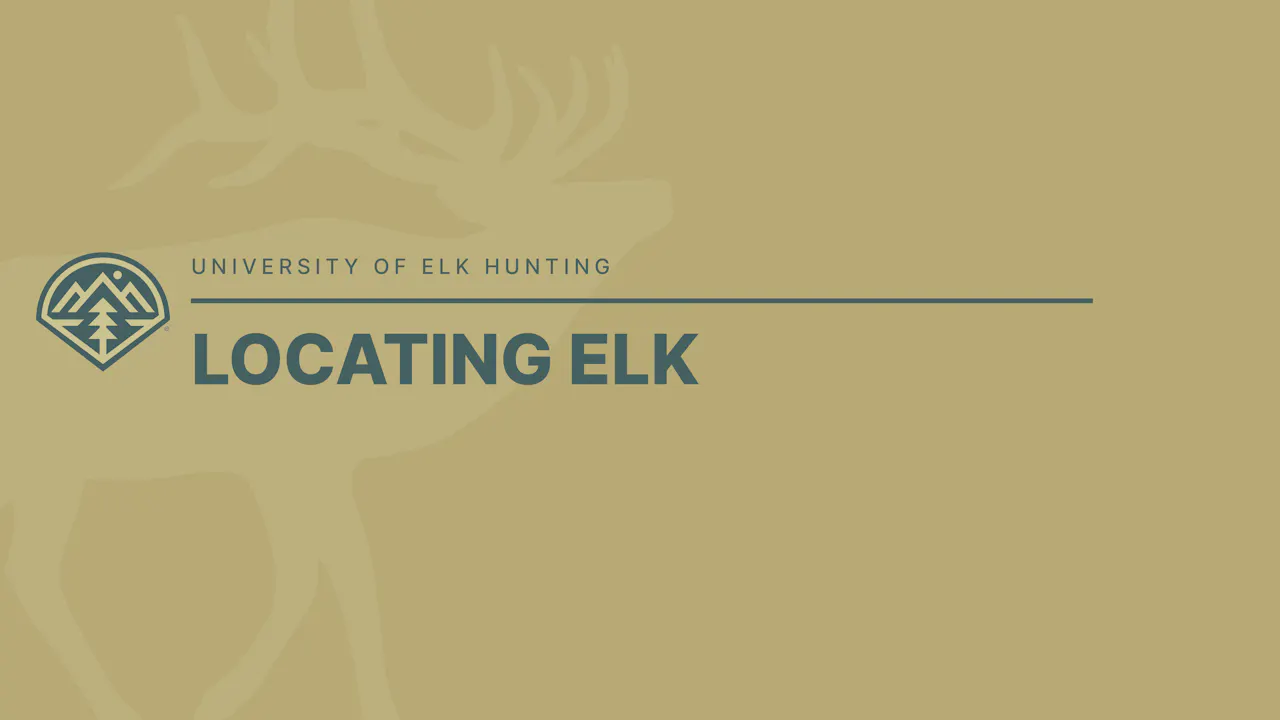 Module 7 - Introduction to Locating Elk - Module 7 - Locating Elk ...