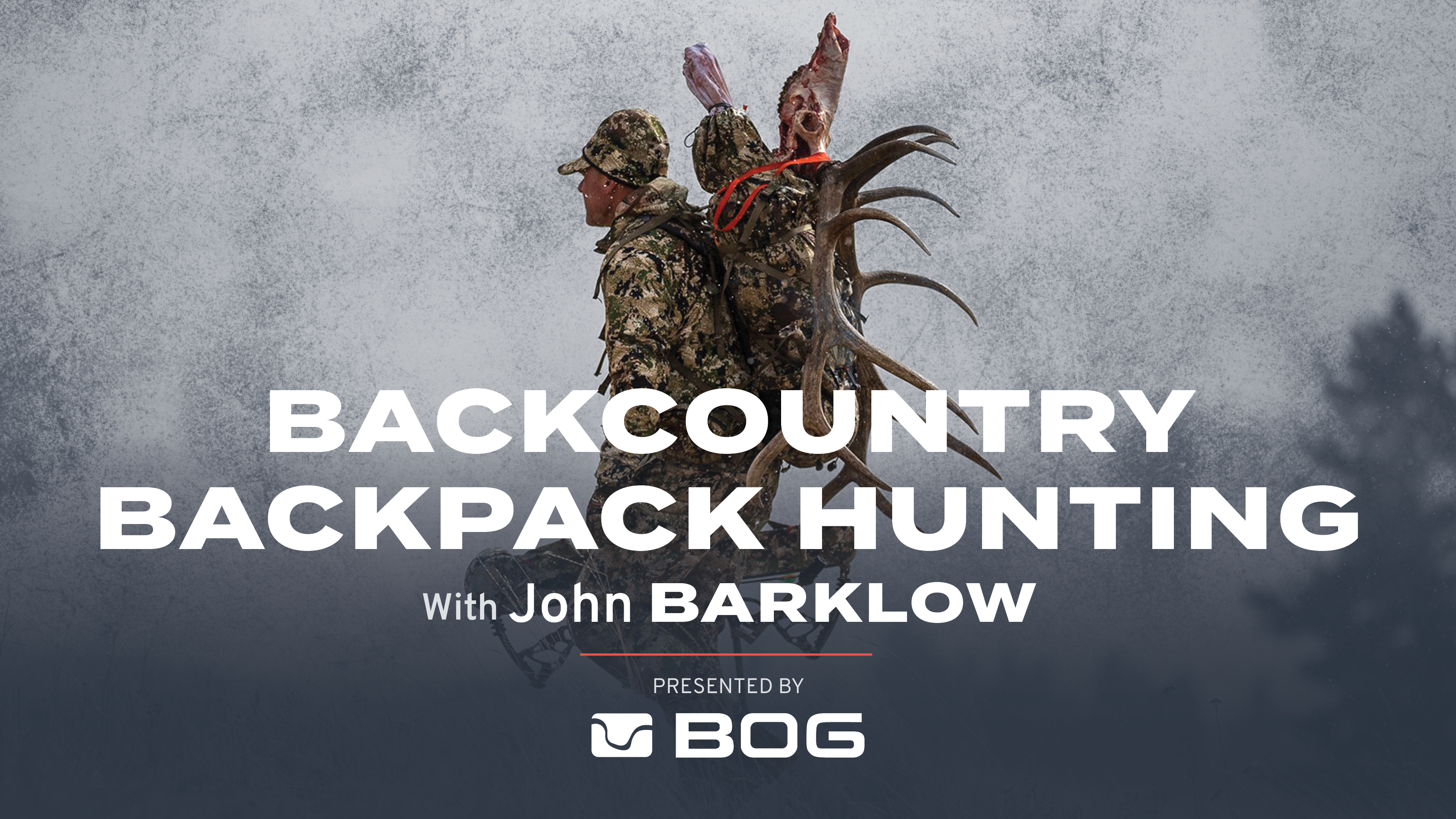 Backcountry Backpack Hunting Presented by BOG