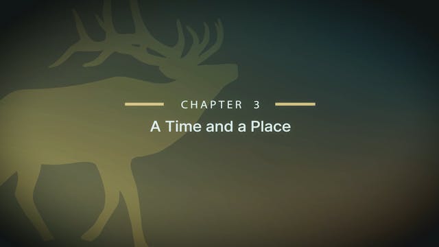Module 6 - Chapter 3: A Time and a Place