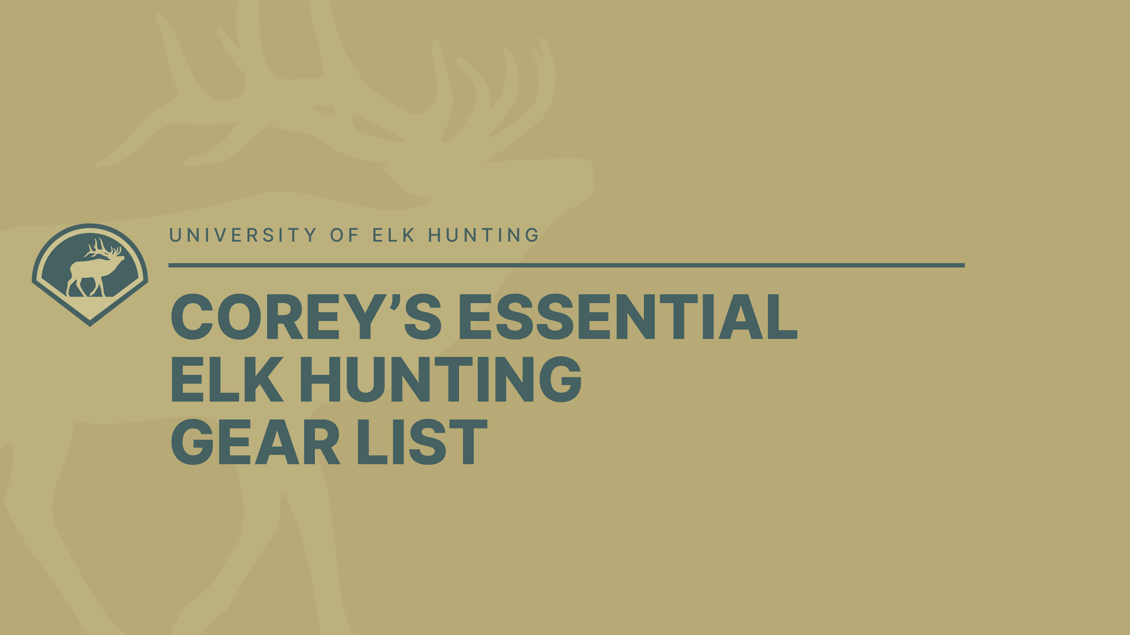 Corey's Essential Elk Hunting Gear List.pdf