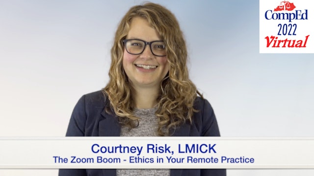 The Zoom Boom: The Ethics of Remote Practice, Courtney Risk, Esq.
