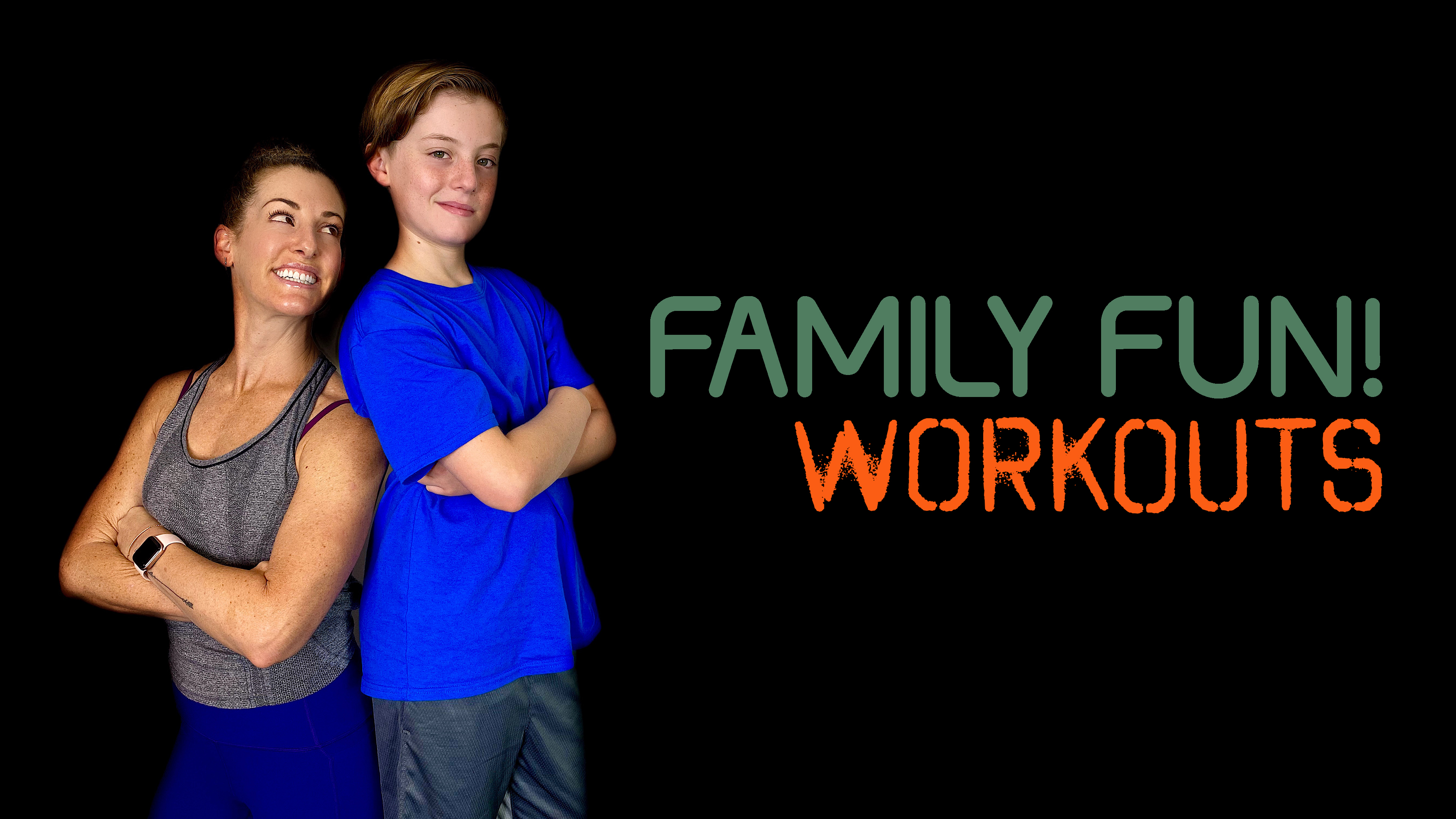 Family Fun! Workouts