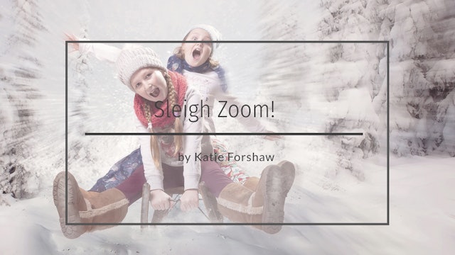 Sleigh Zoom tutorial by Katie Forshaw October 2020