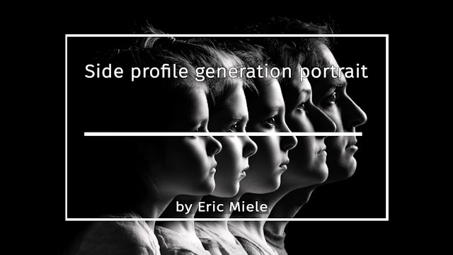 Side profile generation portrait tutorial by Eric Miele MARCH 2021