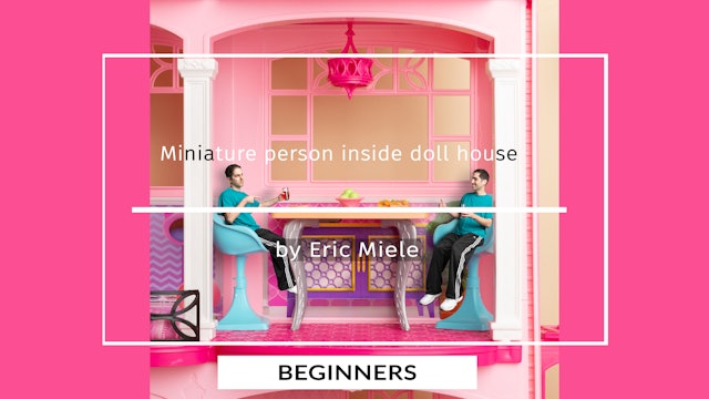 Mini me in doll house tutorial for beginners by Eric Miele - APRIL 2020
