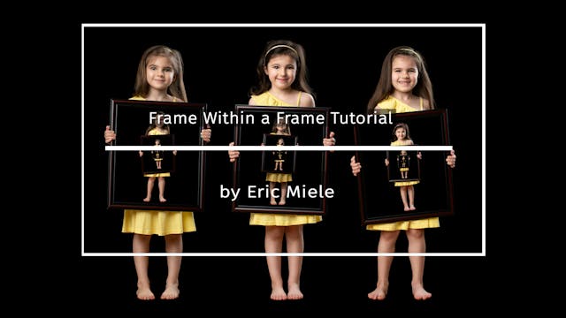 Frame Within a Frame Tutorial by Eric Miele