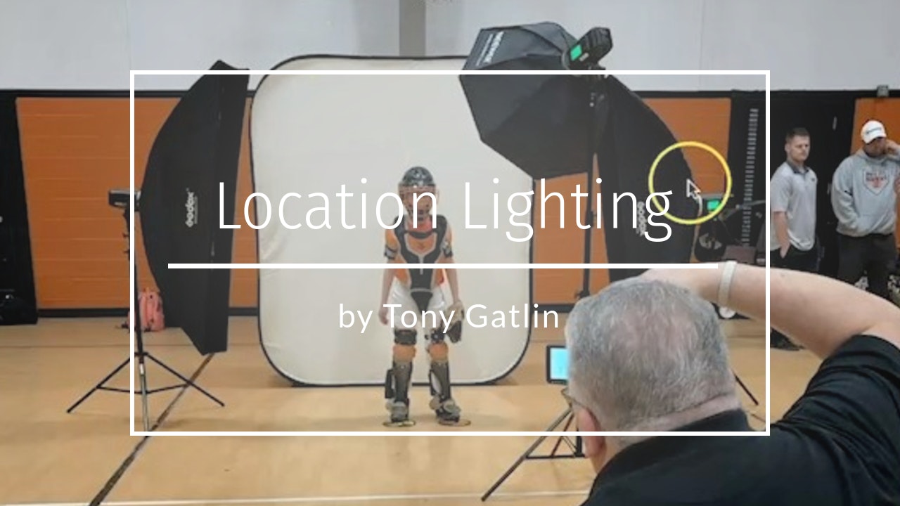 Location Lighting by Tony Gatlin - May 2020