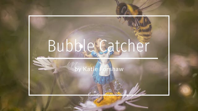 Macro Bubble Catcher tutorial by Kati...