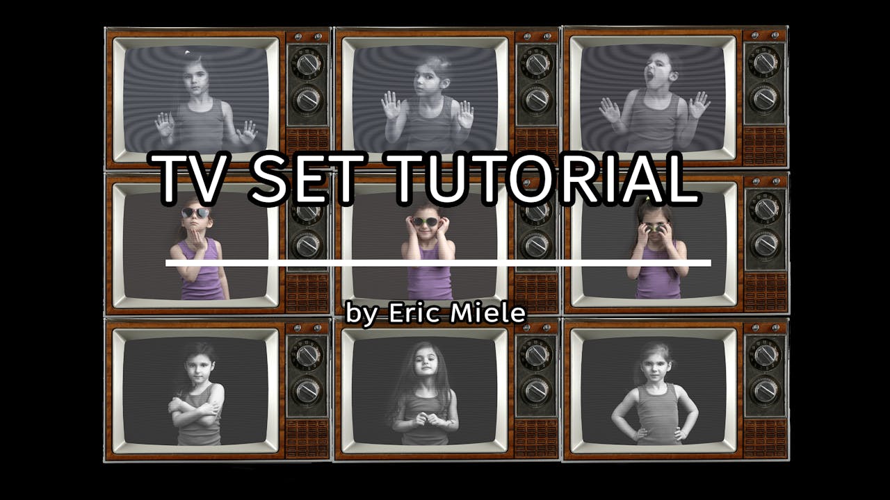 TV Set Tutorial for beginners by Eric Miele
