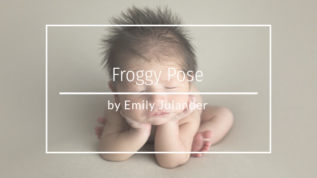 Froggy Pose Composite by Emily Julander - March 2020