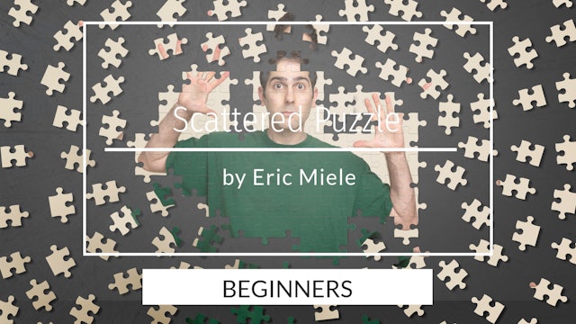 Scattered puzzle composite tutorial.  For beginners by Eric Miele - April 2020