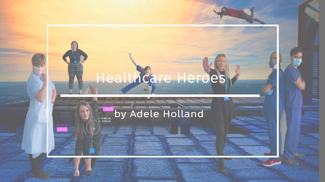 Healthcare Heros - By Adele April 2020
