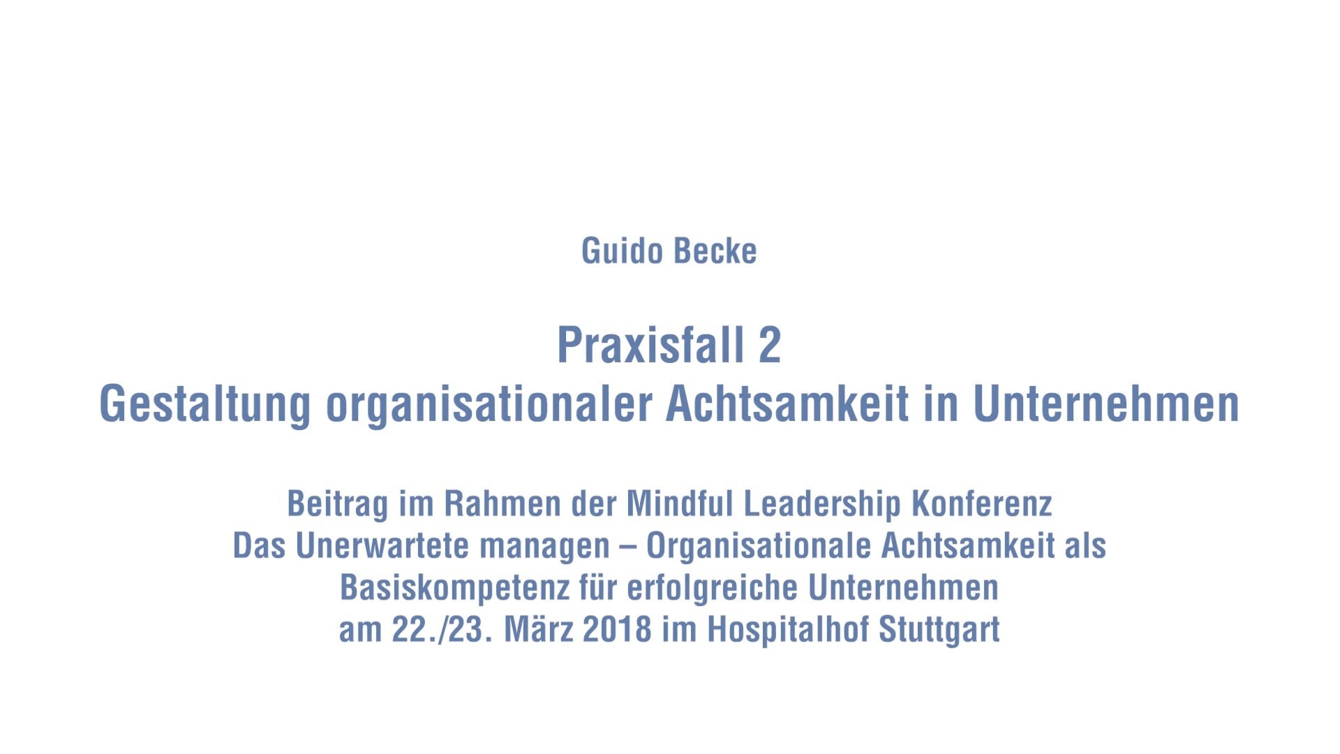 Praxisbericht: Gestaltung organisationaler Achtsamkeit in Organisationen