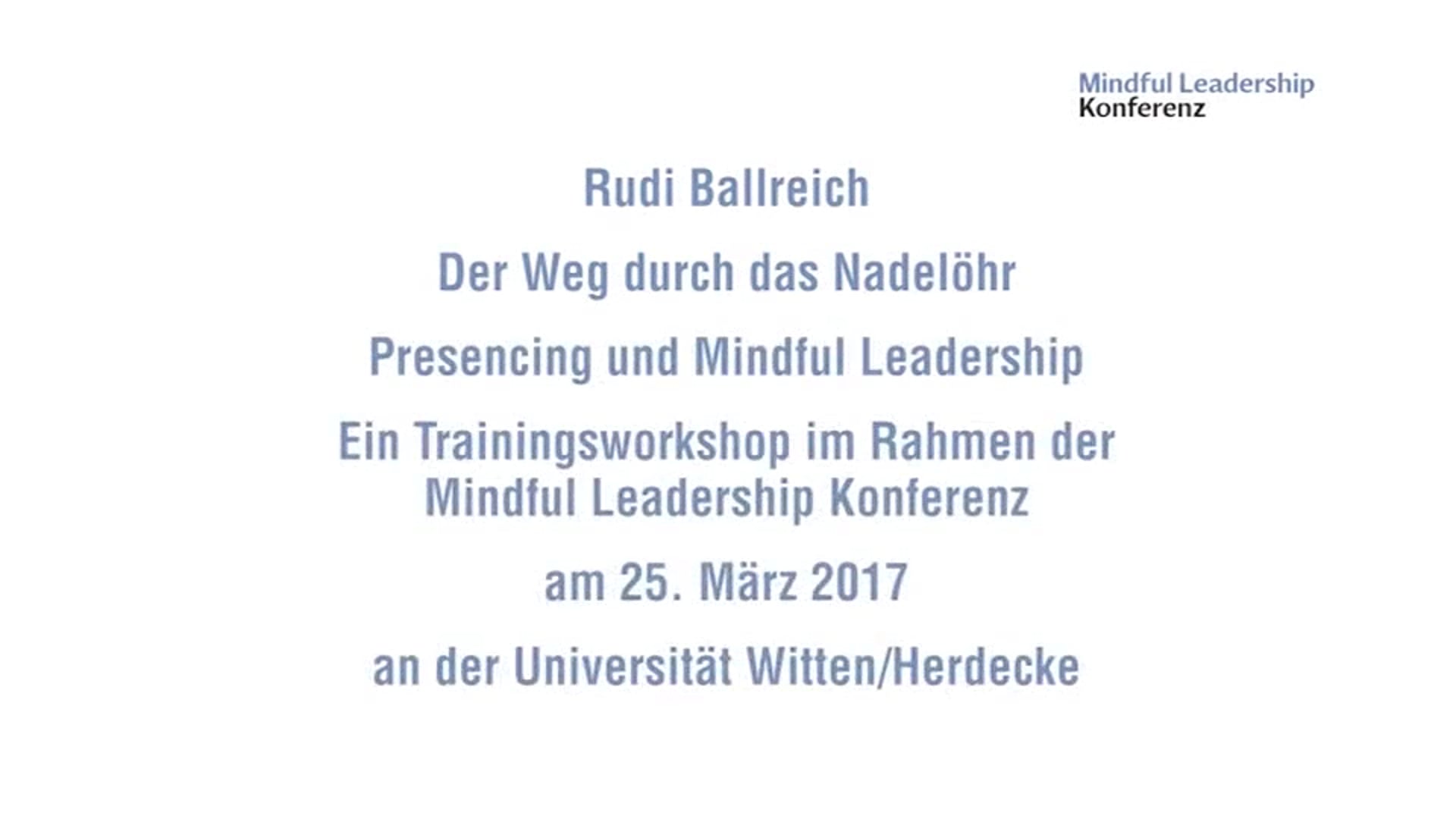 Der Weg durch das Nadelöhr – Presencing und Mindful Leadership