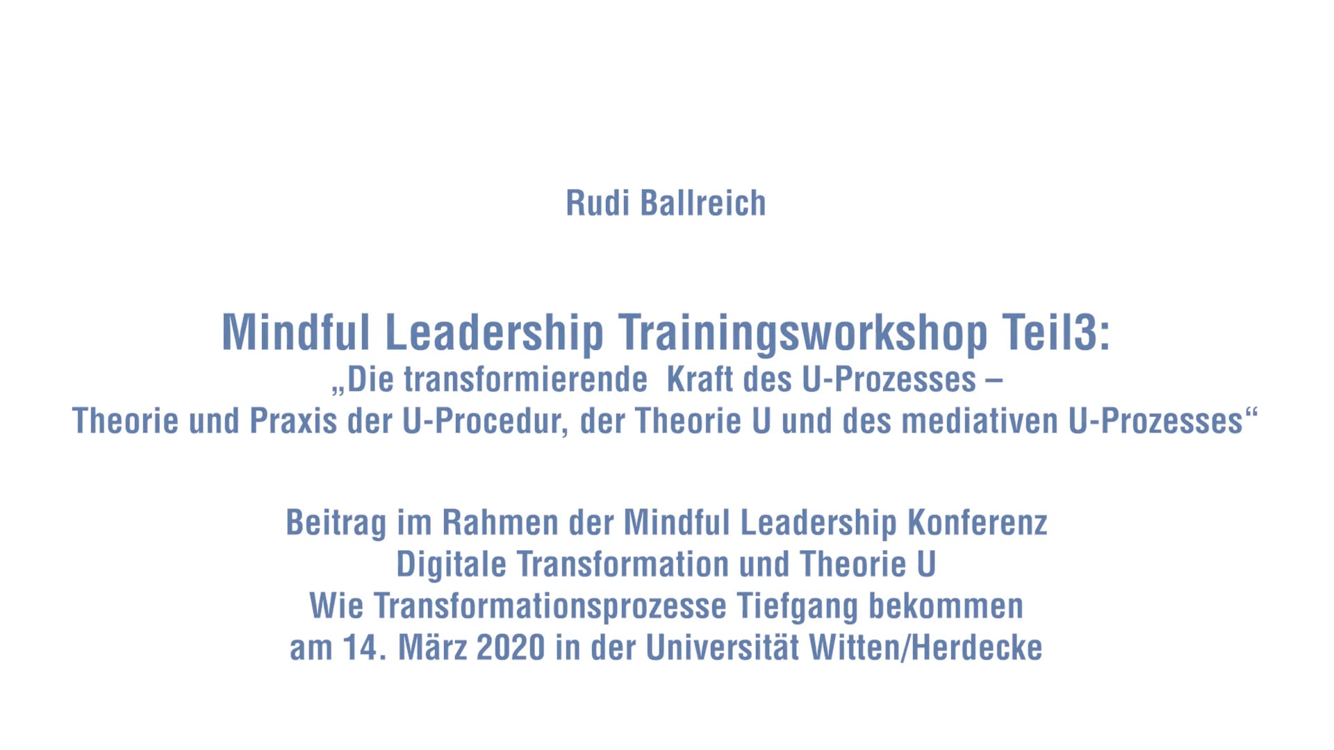 Die transformierende Kraft des U-Prozesses - Teil 3 - Der mediative U-Prozess
