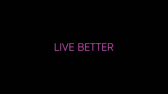 Live better