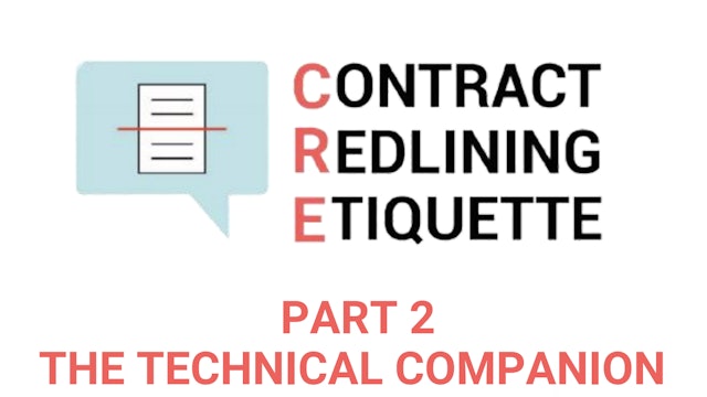 Free Bonus Content: Contract Redlining Etiquette - The Technical Companion