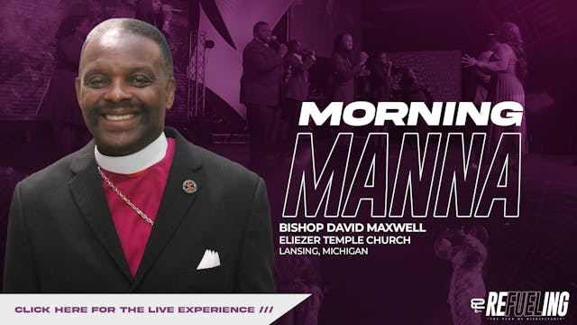 Morning Manna with Bishop David W. Ma...